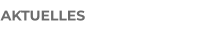 AKTUELLES