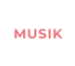MUSIK